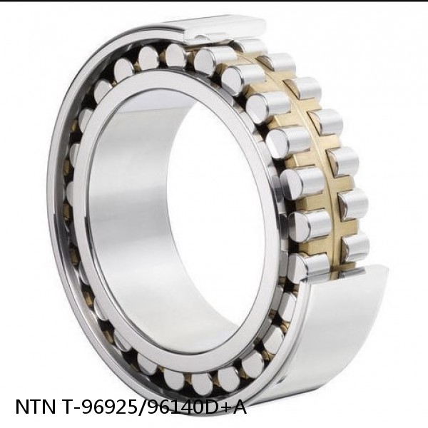 T-96925/96140D+A NTN Cylindrical Roller Bearing