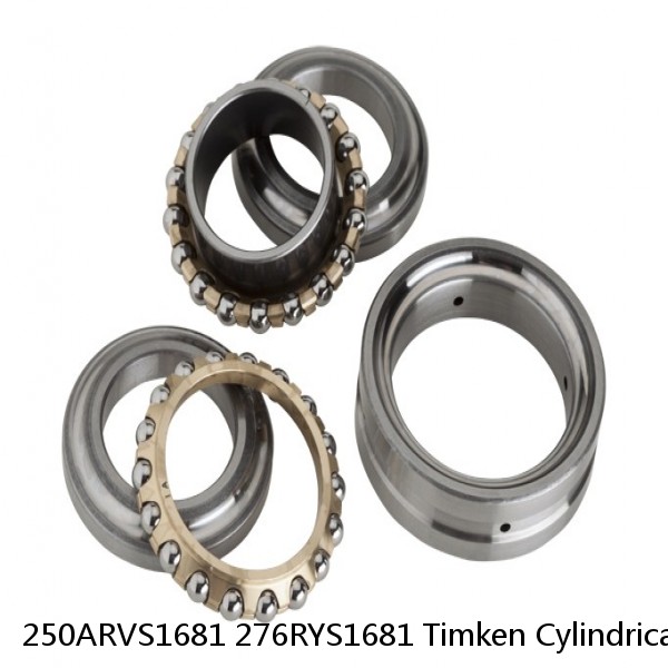 250ARVS1681 276RYS1681 Timken Cylindrical Roller Bearing