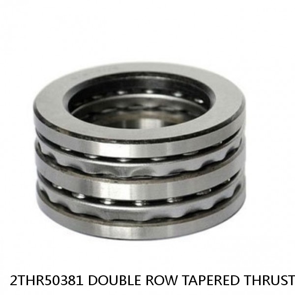 2THR50381 DOUBLE ROW TAPERED THRUST ROLLER BEARINGS #1 image